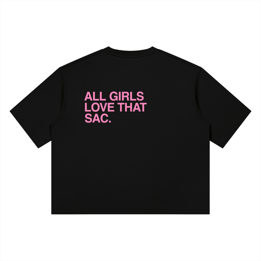 Girls Love That Sac Oversized T-Shirt